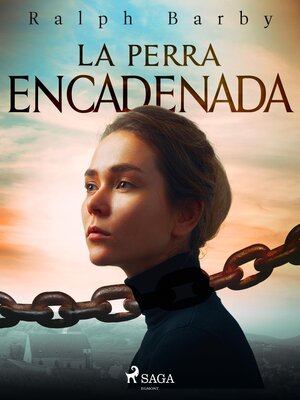 cover image of La perra encadenada--Dramatizado